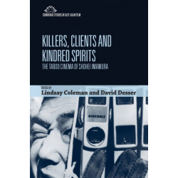Killers, Clients and Kindred Spirits: The Taboo Cinema of Shohei Imamura