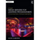 Media Servers for Lighting Programmers: A Comprehensive Guide to Working with Digital Lighting
