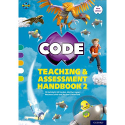 Project X CODE: Turquoise-Lime Book Bands, Oxford Levels 7-11: Teaching and Assessment Handbook 2