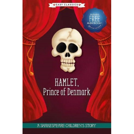 Hamlet, Prince of Denmark (Easy Classics): A Shakespeare Children's Story (Easy Classics)
