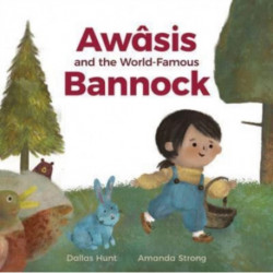 Awasis and the World-Famous Bannock