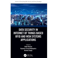Data Security in Internet of Things Based RFID and WSN Systems Applications