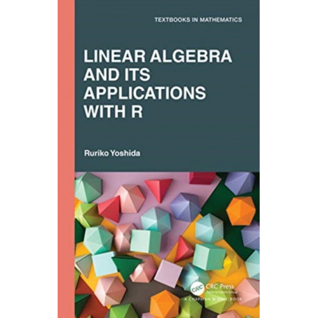 Linear Algebra and Its Applications with R