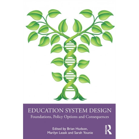 Education System Design: Foundations, Policy Options and Consequences