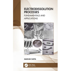 Electrodissolution Processes: Fundamentals and Applications