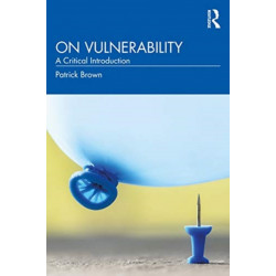On Vulnerability: A Critical Introduction