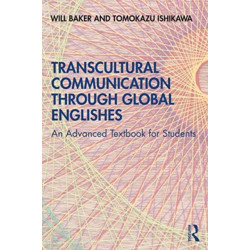 Transcultural Communication Through Global Englishes: An Advanced Textbook for Students