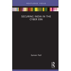 Securing India in the Cyber Era