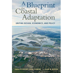 A Blueprint for Coastal Adaptation: Uniting Design, Economics, and Policy