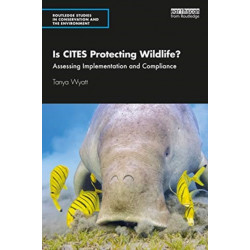 Is CITES Protecting Wildlife?: Assessing Implementation and Compliance