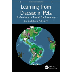 Learning from Disease in Pets: A ‘One Health’ Model for Discovery