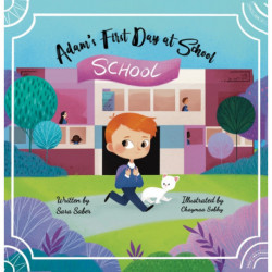 ADAMS FIRST DAY AT SCHOOL