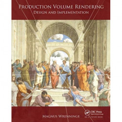 Production Volume Rendering: Design and Implementation