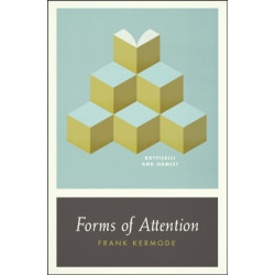 Forms of Attention: Botticelli and Hamlet