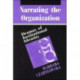 Narrating the Organization: Dramas of Institutional Identity