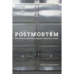 Postmortem: How Medical Examiners Explain Suspicious Deaths