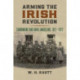 Arming the Irish Revolution: Gunrunning and Arms Smuggling, 1911-1922