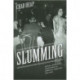 Slumming: Sexual and Racial Encounters in American Nightlife, 1885-1940