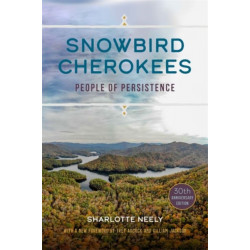 Snowbird Cherokees: People of Persistence