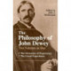 The Philosophy of John Dewey: Volume 1. The Structure of Experience.  Volume 2: The Lived Experience