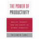 The Power of Productivity: Wealth, Poverty, and the Threat to Global Stability