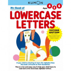 Kumon My Book of Lowercase Letters: Revised Ed