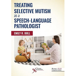 Treating Selective Mutism as a Speech-Language Pathologist