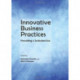 Innovative Business Practices: Prevailing a Turbulent Era
