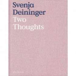 Svenja Deininger: Two Thoughts