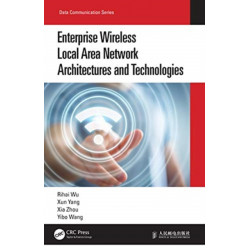 Enterprise Wireless Local Area Network Architectures and Technologies