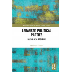 Lebanese Political Parties: Dream of a Republic