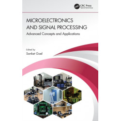 Microelectronics and Signal Processing: Advanced Concepts and Applications