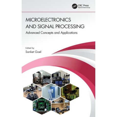 Microelectronics and Signal Processing: Advanced Concepts and Applications