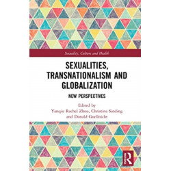 Sexualities, Transnationalism, and Globalisation: New Perspectives