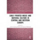 Early Printed Music and Material Culture in Central and Western Europe