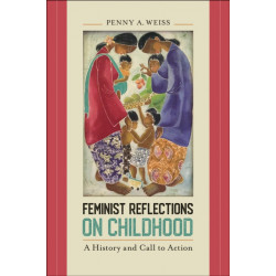 Feminist Reflections on Childhood: A History and Call to Action
