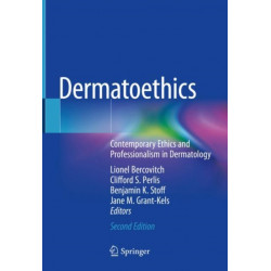 Dermatoethics: Contemporary Ethics and Professionalism in Dermatology