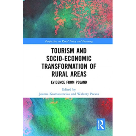 Tourism and Socio-Economic Transformation of Rural Areas: Evidence from Poland