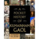 A Pocket History of Kilmainham Gaol