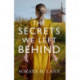 The Secrets We Left Behind