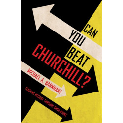 Can You Beat Churchill?: Teaching History Through Simulations