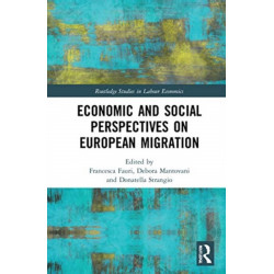 Economic and Social Perspectives on European Migration