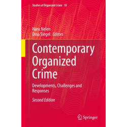 Contemporary Organized Crime: Developments, Challenges and Responses