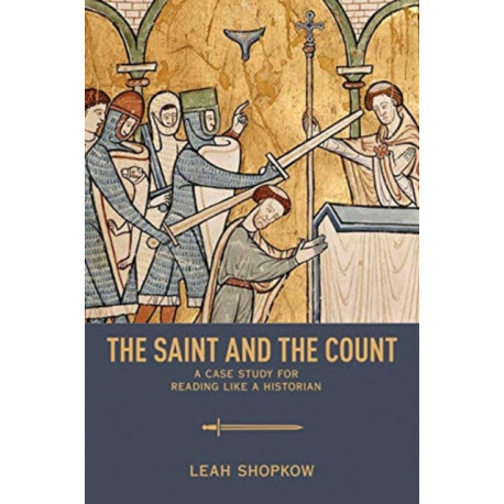 The Saint and the Count: A Case Study for Reading Like a Historian