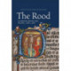 The Rood in Medieval Britain and Ireland, c.800-c.1500