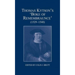 Thomas Kytson's 'Boke of Remembraunce' (1529-1540)