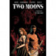 Two Moons, Volume 1: The Iron Noose