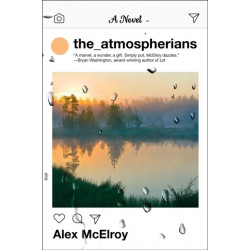 The Atmospherians: A Novel