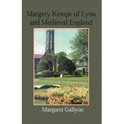Margery Kempe of Lynn and Medieval England