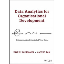 Data Analytics for Organisational Development: Unleashing the Potential of Your Data